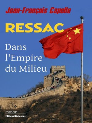 cover image of Ressac. Dans l'Empire du Milieu